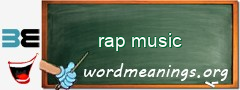 WordMeaning blackboard for rap music